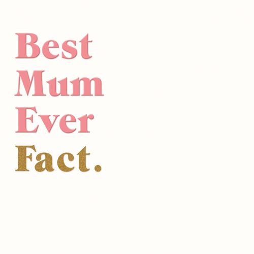 Alice Scott - Best Mum Ever Fact