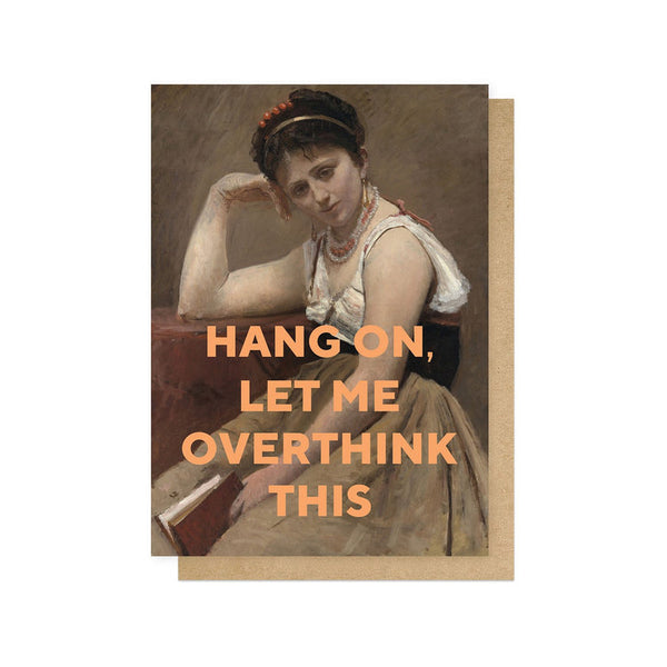 East End Prints - Let Me Overthink This