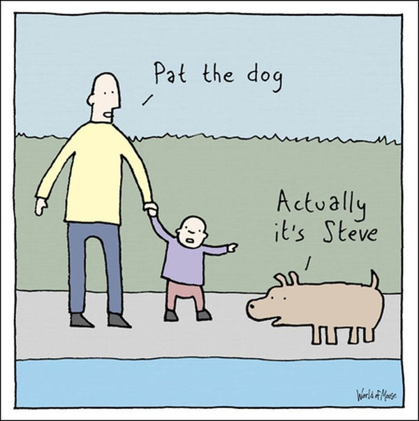 World of Moose - Pat the Dog